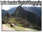 Latin America Physical Geography - slide 1