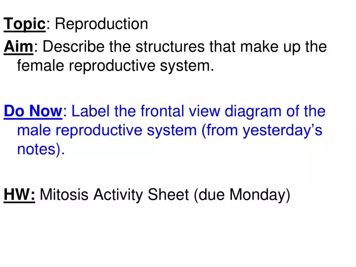 topic reproduction aim describe the structures