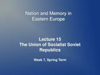 Nation and Memory in  Eastern Europe