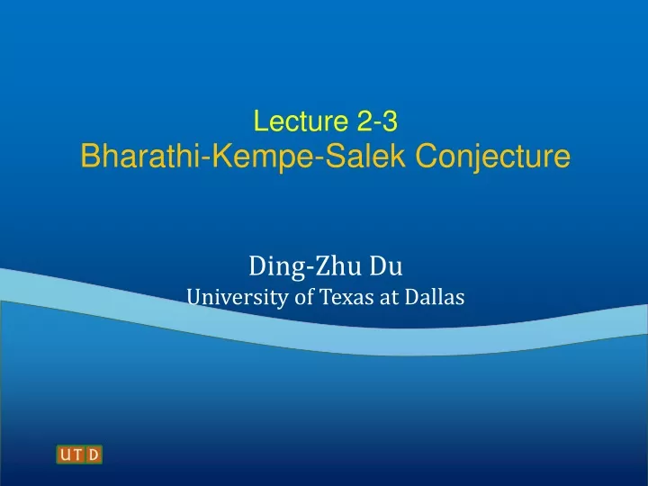 lecture 2 3 bharathi kempe salek conjecture