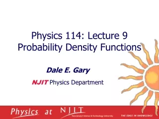 Physics 114: Lecture 9  Probability Density Functions