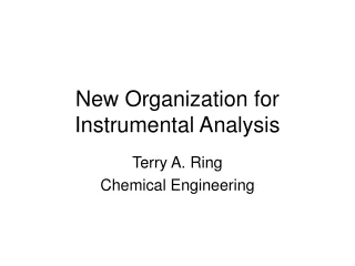 New Organization for Instrumental Analysis
