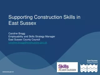Supporting Construction Skills in East Sussex Caroline Bragg