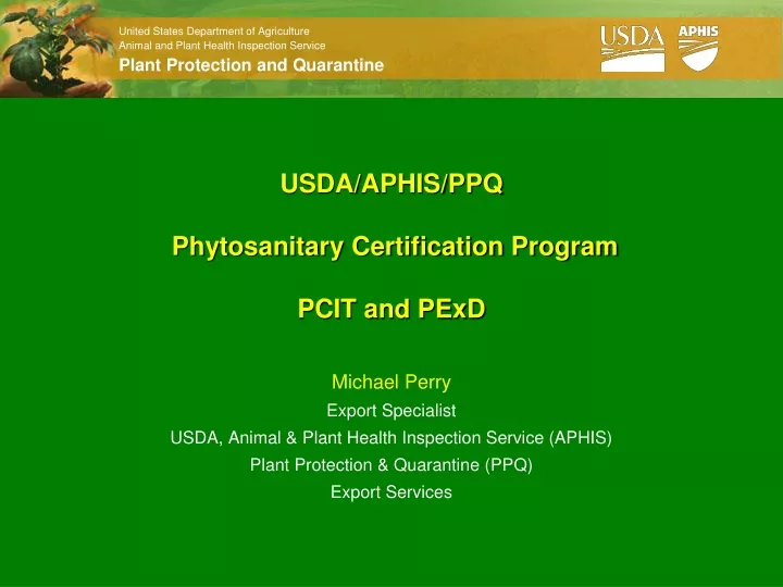 usda aphis ppq phytosanitary certification program pcit and pexd