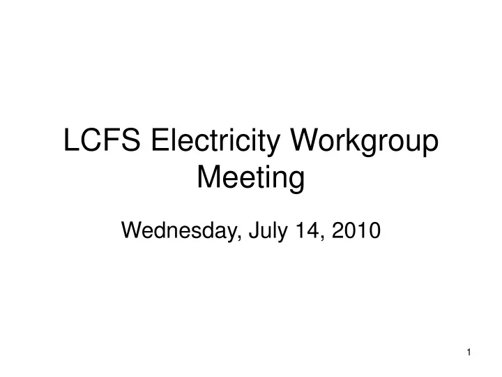 lcfs electricity workgroup meeting