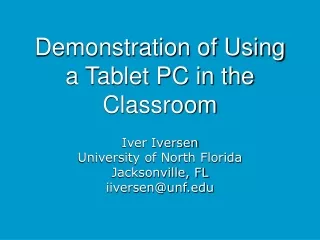 Demonstration of Using a Tablet PC in the Classroom