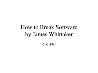 How to Break Software by James Whittaker