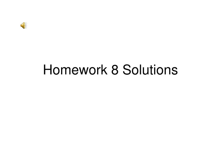 homework 8 solutions
