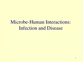 Microbe-Human Interactions: Infection and Disease