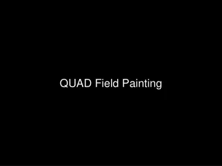 QUAD Field Painting
