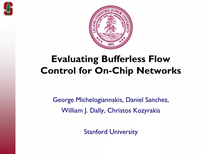 evaluating bufferless flow control for on chip networks