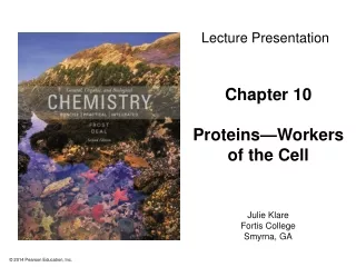 Chapter 10 Proteins—Workers of the Cell