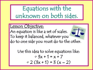 Equations with the unknown on both sides.