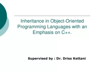 Inheritance in Object-Oriented Programming Languages with an Emphasis on C++.