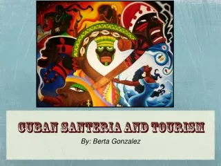 Cuban Santeria and Tourism
