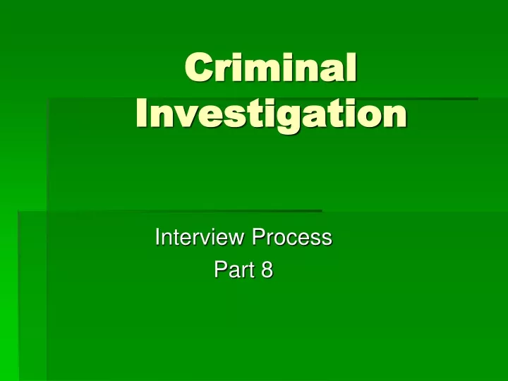 criminal investigation