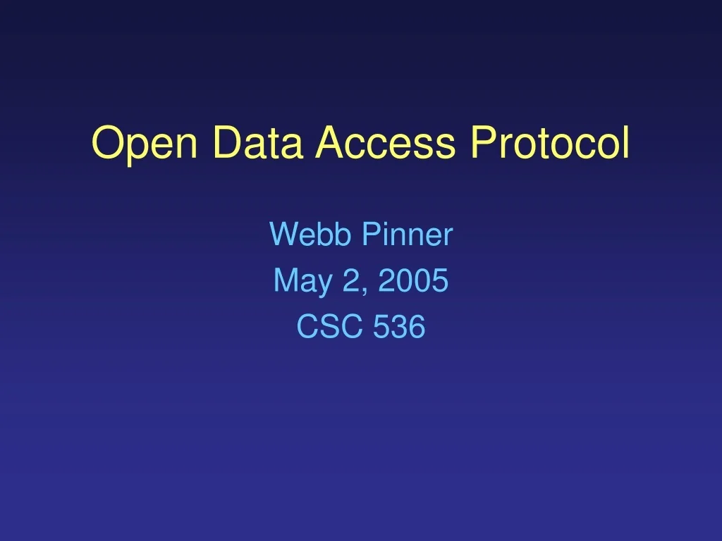 PPT - Open Data Access Protocol PowerPoint Presentation, free download ...