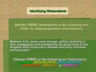 Identify THREE rhetorolects in the following text:   (Click for slide progression and answers.)