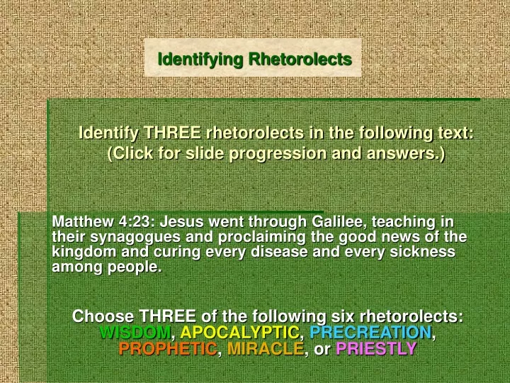 identify three rhetorolects in the following text click for slide progression and answers
