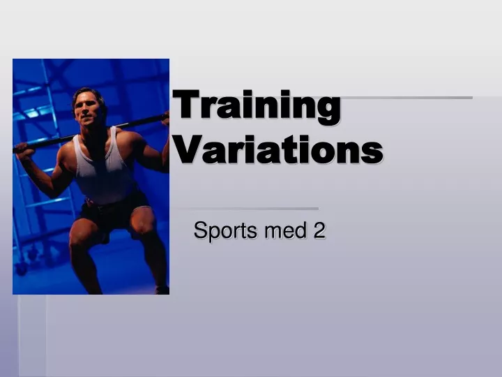 training variations