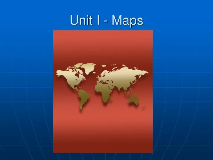 unit i maps