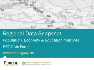 Regional Data Snapshot Population, Economy &amp; Education Features  SET Civic Forum
