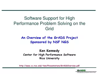 Software Support for High Performance Problem Solving on the Grid An Overview of the GrADS Project