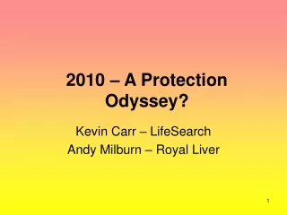 2010 – A Protection Odyssey?