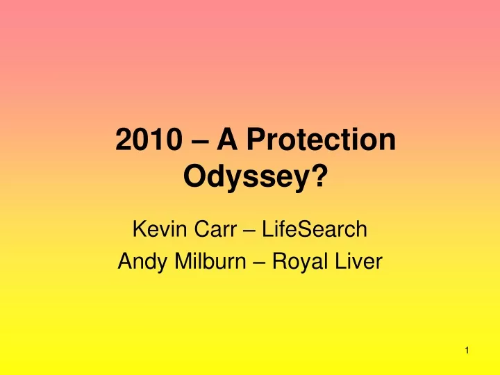 2010 a protection odyssey