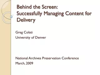 Behind the Screen: Successfully Managing Content for Delivery