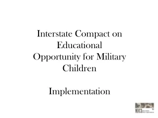 Interstate Compact on Educational Opportunity for Military Children Implementation