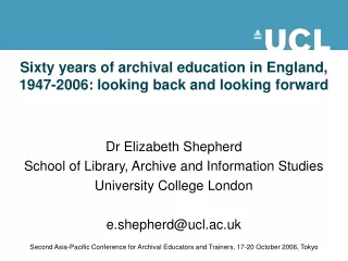 Sixty years of archival education in England, 1947-2006: looking back and looking forward