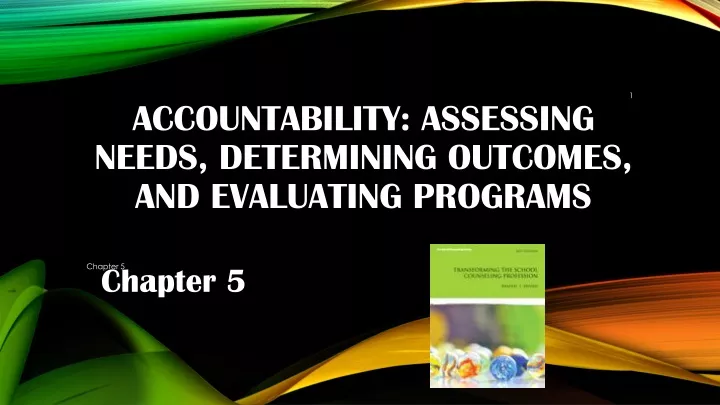 accountability assessing needs determining outcomes and evaluating programs