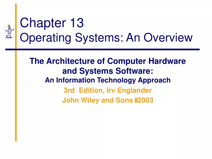 chapter 13 operating systems an overview