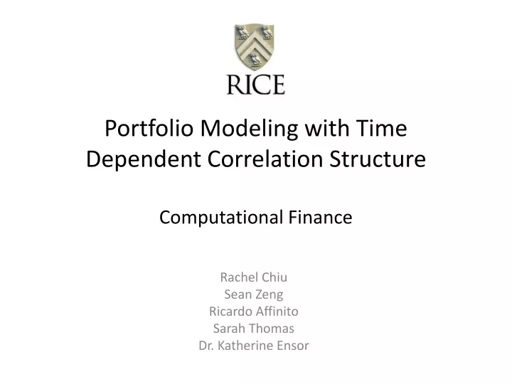 portfolio modeling with time dependent correlation structure computational finance