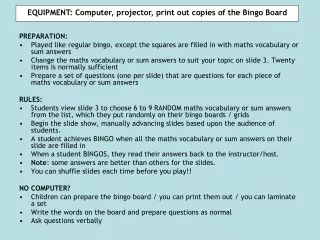 EQUIPMENT: Computer, projector, print out copies of the Bingo Board