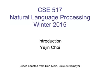 CSE 517  Natural Language Processing Winter 2015