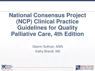 Gwynn Sullivan, MSN Kathy Brandt, MS l Practice Guidelines fo