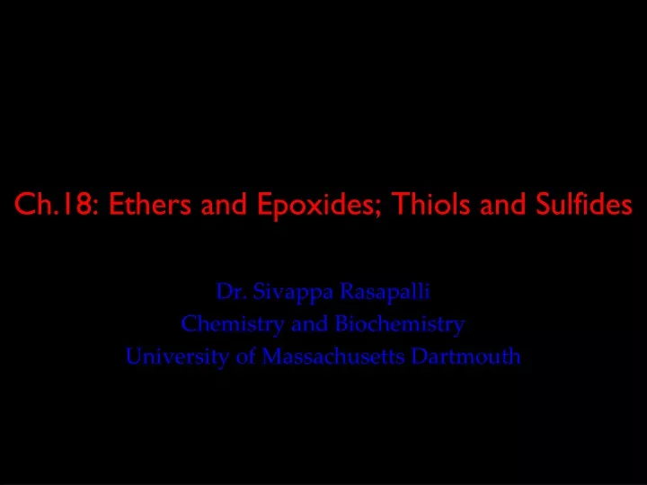 ch 18 ethers and epoxides thiols and sulfides
