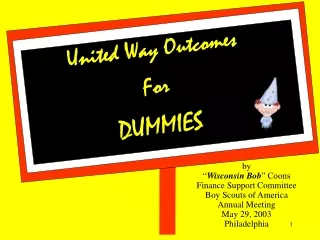 United Way Outcomes For  DUMMIES