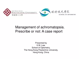 Management of achromatopsia. Prescribe or not: A case report