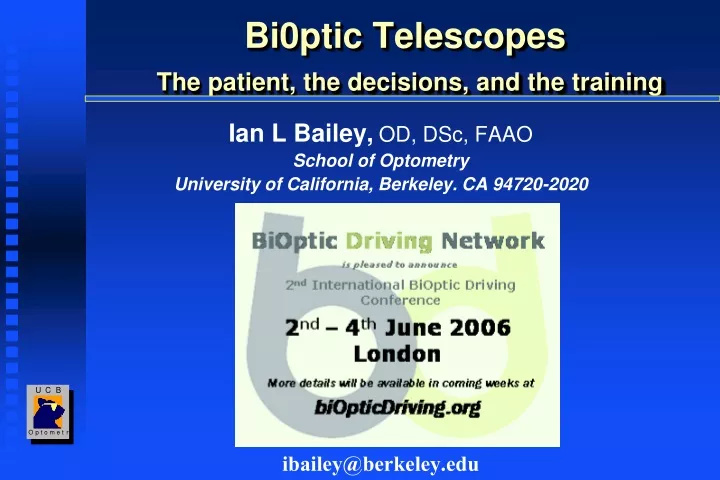 bi0ptic telescopes the patient the decisions and the training