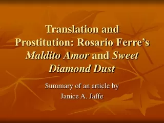 Translation and Prostitution: Rosario Ferre’s  Maldito Amor  and  Sweet Diamond Dust