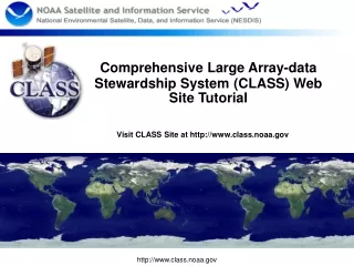 Comprehensive Large Array-data Stewardship System (CLASS) Web Site Tutorial