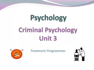 Criminal Psychology Unit 3