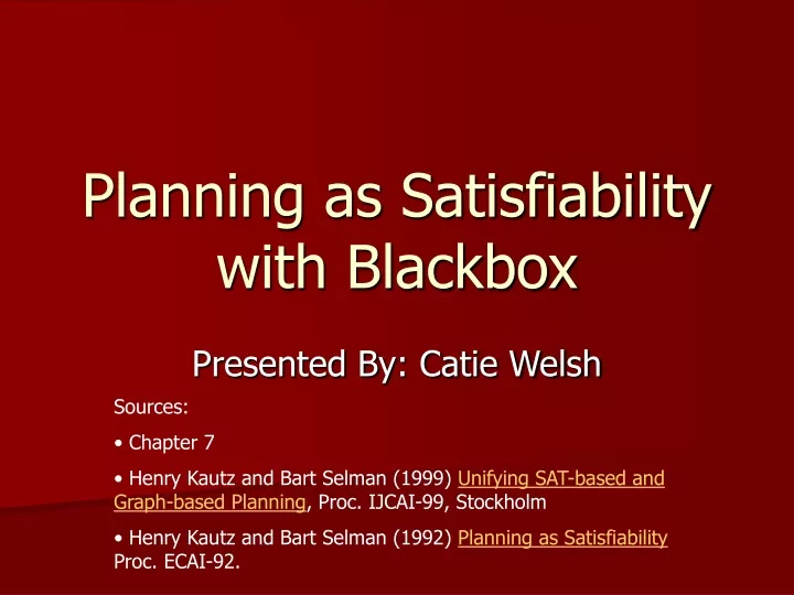 planning as satisfiability with blackbox
