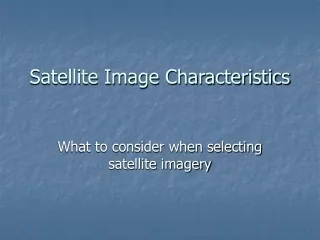 Satellite Image Characteristics
