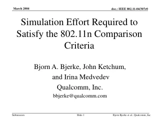 Simulation Effort Required to Satisfy the 802.11n Comparison Criteria