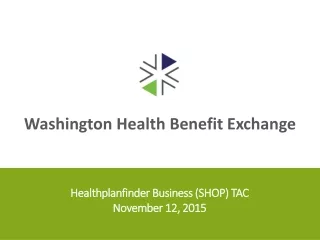 Healthplanfinder  Business (SHOP) TAC November 12, 2015