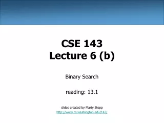 CSE 143 Lecture 6 (b)